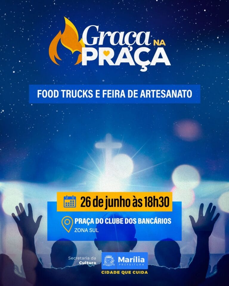 MÚSICA, LANCHES E ARTESANATO! Marília recebe edição especial do ‘Graça na Praça’ com shows gratuitos na Zona Sul nesta sexta-feira